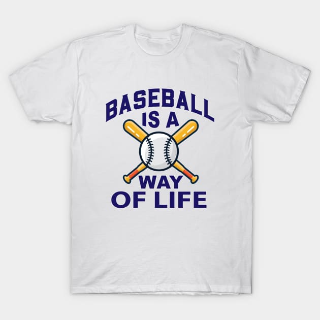 Baseball Is A Way Of Life T-Shirt by VBleshka
